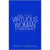 How To Be A Virtuous Woman In Today's Society door Hopie M. Robinson
