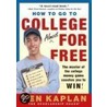 How to Go to College Almost for Free, Updated door Benjamin R. Kaplan