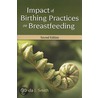 Impact of Birthing Practices on Breastfeeding door Mary Kroeger