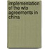 Implementation Of The Wto Agreements In China