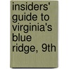 Insiders' Guide to Virginia's Blue Ridge, 9th door Mary Alice Blackwell
