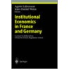 Institutional Economics In France And Germany door Jean-Daniel Weisz