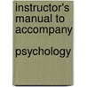 Instructor's Manual To Accompany  Psychology by Sue Pickering