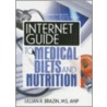 Internet Guide To Medical Diets And Nutrition door Lillian R. Brazin