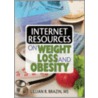 Internet Resources on Weight Loss and Obesity by Lillian R. Brazin