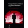 Interpretation and Uses of Medical Statistics door Leslie E. Daly