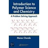 Introduction To Polymer Science And Chemistry door Manas Chandra