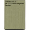 Introduction To Product/Service-System Design door Tomohiko Sakao
