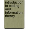Introduction to Coding and Information Theory door Steven Romann