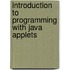 Introduction to Programming with Java Applets