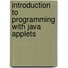 Introduction to Programming with Java Applets by Elizabeth Sugar Boese