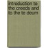 Introduction to the Creeds and to the Te Deum