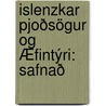 Islenzkar Pjoðsögur Og Æfintýri: Safnað door Jn Rnason