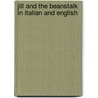 Jill And The Beanstalk In Italian And English by story Manju Gregory