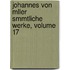 Johannes Von Mller Smmtliche Werke, Volume 17