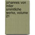 Johannes Von Mller Smmtliche Werke, Volume 21