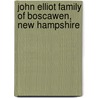 John Elliot Family of Boscawen, New Hampshire door Henry Ames Kimball