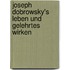 Joseph Dobrowsky's Leben Und Gelehrtes Wirken