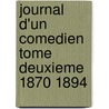 Journal D'Un Comedien Tome Deuxieme 1870 1894 door Frederic Febvre