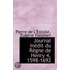 Journal Inedit Du Regne De Henry 4, 1598-1692