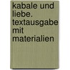 Kabale und Liebe. Textausgabe mit Materialien by Johann Friedrich Von Schiller
