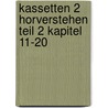 Kassetten 2 Horverstehen Teil 2 Kapitel 11-20 by Delfin