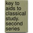 Key To Aids To Classical Study. Second Series