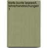 Kletts bunte Lesewelt. Lehrerhandreichungen 1 door Klett Edition