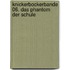 Knickerbockerbande 06. Das Phantom der Schule