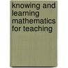 Knowing And Learning Mathematics For Teaching door Dianne Miller