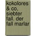 Kokolores & Co, siebter Fall. Der Fall Marlar