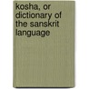 Kosha, or Dictionary of the Sanskrit Language by ha Amarasi