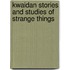 Kwaidan Stories And Studies Of Strange Things