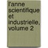 L'Anne Scientifique Et Industrielle, Volume 2