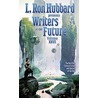 L. Ron Hubbard Presents Writers of the Future by Laffayette Ron Hubbard