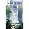 L. Ron Hubbard Presents Writers of the Future door Laffayette Ron Hubbard