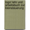 Logo! Lehr Und Arbeitsbuch Zur Kleinsteuerung door Herbert Tapken