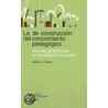 La Deconstruccion del Conocimiento Pedagogico by Antoni J. Colom