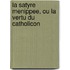 La Satyre Menippee, Ou La Vertu Du Catholicon