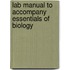 Lab Manual to Accompany Essentials of Biology