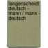 Langenscheidt Deutsch - Mann / Mann - Deutsch