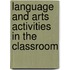 Language And Arts Activities In The Classroom
