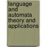 Language And Automata Theory And Applications door Onbekend