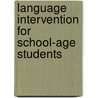 Language Intervention for School-Age Students door Geraldine Wallach