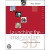 Launching The Imagination 3d + Cc Cd-rom V3.0 by Mary Stewart