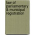 Law of Parliamentary & Municipal Registration