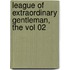 League of Extraordinary Gentleman, the Vol 02