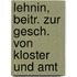 Lehnin, Beitr. Zur Gesch. Von Kloster Und Amt