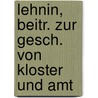 Lehnin, Beitr. Zur Gesch. Von Kloster Und Amt by Georg Sello