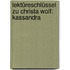 Lektüreschlüssel zu Christa Wolf: Kassandra